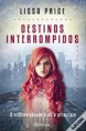 Destinos Interrompidos I